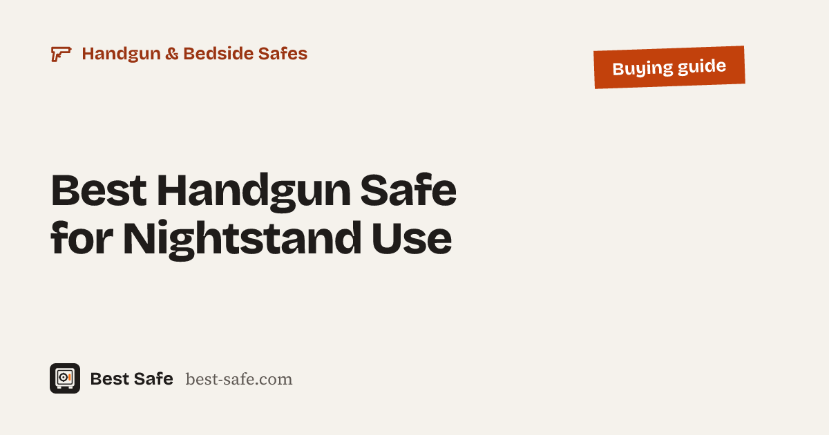 Best Handgun Safe for Nightstand Use – Best Safe buying guide
